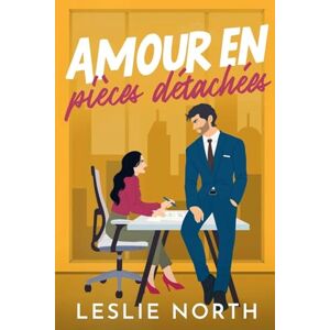 North, Leslie Amour en pièces détachées: 3 (Les Milliardaires de Manhattan) North, Leslie Amour en pièces détachées: 3 (Les Milliardaires de Manhattan)