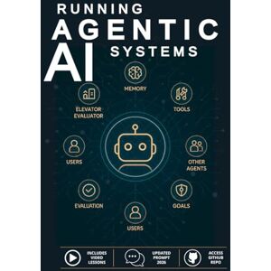Vector, Ethan Running Agentic AI Systems: Step-by-Step Walkthroughs, a Prompt Playbook, and an Actively Maintained GitHub Repo to Test, Harden, and Ship Production-Ready AI Agents with Repeatable Workflows Vector, Ethan Running Agentic AI Systems: Step-by-Step Walkthroughs, a Prompt Playbook, and an Actively Maintained GitHub Repo to Test, Harden, and Ship Production-Ready AI Agents with Repeatable Workflows
