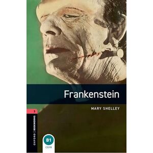 Shelley, Mary Oxford Bookworms Library: Level 3:: Frankenstein audio pack Shelley, Mary Oxford Bookworms Library: Level 3:: Frankenstein audio pack