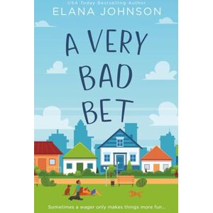 Johnson, Elana A Very Bad Bet: Enemies to Lovers Sweet Romcom: 2 (Cider Cove Sweet Southern RomComs) Johnson, Elana A Very Bad Bet: Enemies to Lovers Sweet Romcom: 2 (Cider Cove Sweet Southern RomComs)
