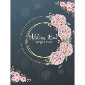 Publishing, ChicandSmart Address Book Large Print Hard Cover: Large Telephone Address Book & Birthday's for Seniors & Women With Tabs. Publishing, ChicandSmart Address Book Large Print Hard Cover: Large Telephone Address Book & Birthday's for Seniors & Women With Tabs.
