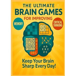 Game, Brain The Ultimate Brain Games with 1000+ Puzzles for Critical Thinking & Memory Boosting: Includes 5000 word searches, crosswords, logic grids, riddles, relaxing and stress-relieving challenges Game, Brain The Ultimate Brain Games with 1000+ Puzzles for Critical Thinking & Memory Boosting: Includes 5000 word searches, crosswords, logic grids, riddles, relaxing and stress-relieving challenges