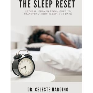 Celeste Harding, Dr The Lost Ambassador Or, The Search For The Missing Delora (Edition1): Natural, Proven Techniques to Transform Your Sleep in 10 Days Celeste Harding, Dr The Lost Ambassador Or, The Search For The Missing Delora (Edition1): Natural, Proven Techniques to Transform Your Sleep in 10 Days