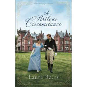 Beers, Laura A Perilous Circumstance: A Regency Romance: 3 (Gentlemen of London) Beers, Laura A Perilous Circumstance: A Regency Romance: 3 (Gentlemen of London)