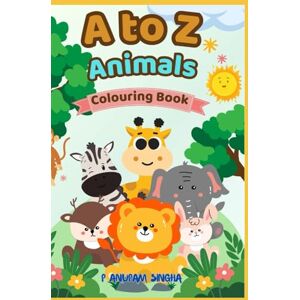 SINGHA, P ANUPAM A to Z Animals Colouring Book SINGHA, P ANUPAM A to Z Animals Colouring Book