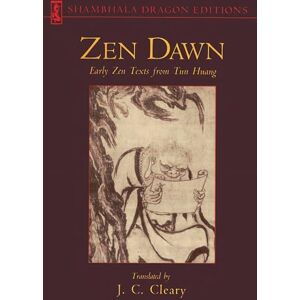 Zen Dawn: Early Zen Texts from Tun Huang (Shambhala Dragon Editions) Zen Dawn: Early Zen Texts from Tun Huang (Shambhala Dragon Editions)