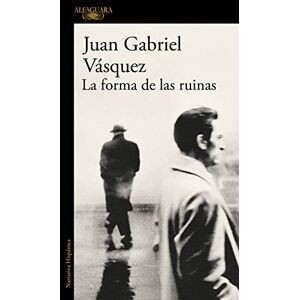 Vasquez, Juan Gabriel La forma de las ruinas (Hispánica) Vasquez, Juan Gabriel La forma de las ruinas (Hispánica)