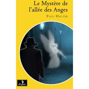 HALTER, Paul Le Mystère de l'allée des Anges HALTER, Paul Le Mystère de l'allée des Anges
