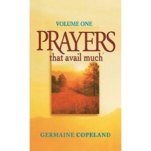Copeland, Germaine Prayers That Avail Much, Vol. 1 Copeland, Germaine Prayers That Avail Much, Vol. 1