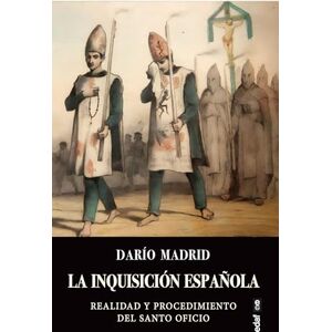 Madrid, Dario Inquisicin Espaola, La: RealidRealidad y procedimiento del Santo Oficio (Clío. Crónicas de la historia) Madrid, Dario Inquisicin Espaola, La: RealidRealidad y procedimiento del Santo Oficio (Clío. Crónicas de la historia)