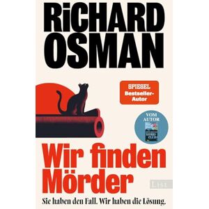 Osman, Richard Wir finden Mörder: Sie haben den Fall. Wir haben die Lösung. Die neue Krimi-Serie des Bestsellerautors von Der Donnerstagsmordclub Osman, Richard Wir finden Mörder: Sie haben den Fall. Wir haben die Lösung. Die neue Krimi-Serie des Bestsellerautors von Der Donnerstagsmordclub