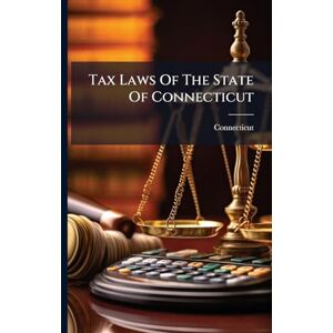 Balance Tax Laws Of The State Of Connecticut Balance Tax Laws Of The State Of Connecticut