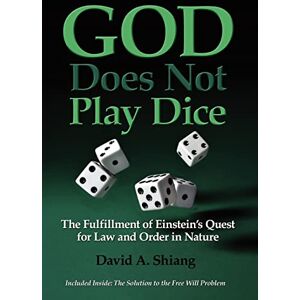 Shiang, David Albert God Does Not Play Dice Shiang, David Albert God Does Not Play Dice