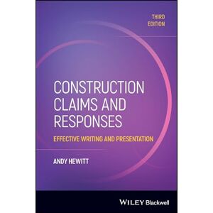 Hewitt, Andy Construction Claims and Responses: Effective Writing and Presentation Hewitt, Andy Construction Claims and Responses: Effective Writing and Presentation
