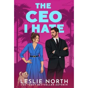 North, Leslie The CEO I Hate: Ein Grumpy/Sunshine Milliardärs-Boss-Liebesroman (Die Lockhart-Brüder) North, Leslie The CEO I Hate: Ein Grumpy/Sunshine Milliardärs-Boss-Liebesroman (Die Lockhart-Brüder)