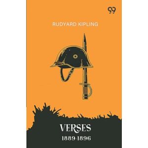 Kipling, Rudyard Verses 1889-1896 Kipling, Rudyard Verses 1889-1896