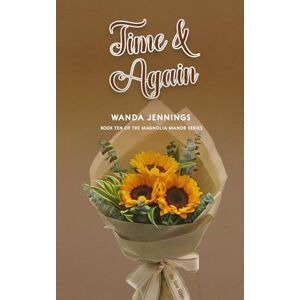 Jennings, Wanda Time & Again (Magnolia Manor) Jennings, Wanda Time & Again (Magnolia Manor)