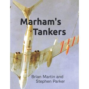 Parker, Brian Martin and Stephen Marham's Tankers Parker, Brian Martin and Stephen Marham's Tankers