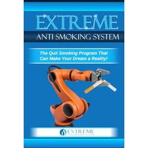 Brainfology Digital Services LLC Extreme Anti Smoking System: The Quit Smoking Program That Can Make Your Dream a Reality Brainfology Digital Services LLC Extreme Anti Smoking System: The Quit Smoking Program That Can Make Your Dream a Reality