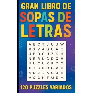González, Kary Sopas de Letras para Todas las Edades: 120 Puzzles Variados para Niños, Jóvenes y Adultos: Tamaño 6×9 para llevar a cualquier lugar · Perfecto para viaje, escuela, oficina y tiempo libre González, Kary Sopas de Letras para Todas las Edades: 120 Puzzles Variados para Niños, Jóvenes y Adultos: Tamaño 6×9 para llevar a cualquier lugar · Perfecto para viaje, escuela, oficina y tiempo libre