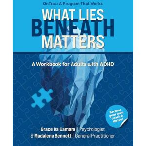 da Camara, Grace What Lies Beneath Matters: Adult Workbook da Camara, Grace What Lies Beneath Matters: Adult Workbook