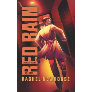 Newhouse, Rachel Red Rain: the Half Books, Volume 1: The Half Books Vol.1 Newhouse, Rachel Red Rain: the Half Books, Volume 1: The Half Books Vol.1