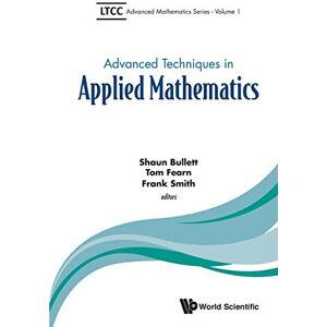 Advanced Techniques In Applied Mathematics: 1 (Ltcc Advanced Mathematics Series) Advanced Techniques In Applied Mathematics: 1 (Ltcc Advanced Mathematics Series)