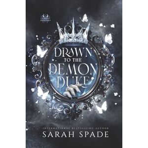 Spade, Sarah Drawn to the Demon Duke (Sombra Demons) Spade, Sarah Drawn to the Demon Duke (Sombra Demons)