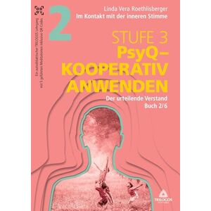 Roethlisberger, Linda Vera Im Kontakt mit der inneren Stimme Stufe 3: Buch 2/6: Der urteilende Verstand Roethlisberger, Linda Vera Im Kontakt mit der inneren Stimme Stufe 3: Buch 2/6: Der urteilende Verstand