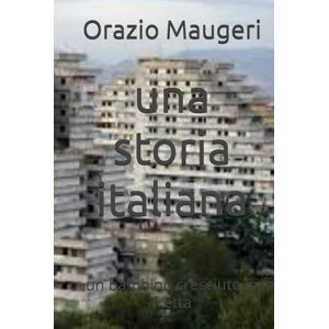 Maugeri, Orazio una storia italiana: un bambino cresciuto in fretta (IL MIRACOLO) Maugeri, Orazio una storia italiana: un bambino cresciuto in fretta (IL MIRACOLO)