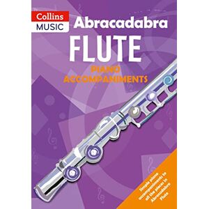 Sebba, Jane Abracadabra Flute Piano Accompaniments: The way to learn through songs and tunes (Abracadabra Woodwind) Sebba, Jane Abracadabra Flute Piano Accompaniments: The way to learn through songs and tunes (Abracadabra Woodwind)