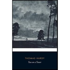 Hardy, Thomas Two on a Tower Hardy, Thomas Two on a Tower
