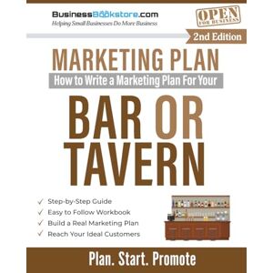 Blake, Terry Allan How to Write a Marketing Plan for Your Bar or Tavern Blake, Terry Allan How to Write a Marketing Plan for Your Bar or Tavern