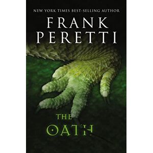 Peretti, Frank E. The Oath (Faithgirlz) Peretti, Frank E. The Oath (Faithgirlz)