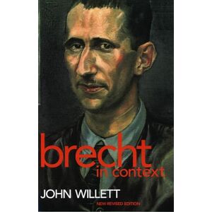 Willett, John Brecht In Context (Plays and Playwrights) Willett, John Brecht In Context (Plays and Playwrights)