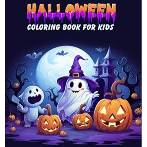 Coloring Book, Halloween Halloween (Coloring Book For Kids): Cute, Spooky, and Fun Halloween Themed Coloring Pages Age 8-15 Coloring Book, Halloween Halloween (Coloring Book For Kids): Cute, Spooky, and Fun Halloween Themed Coloring Pages Age 8-15