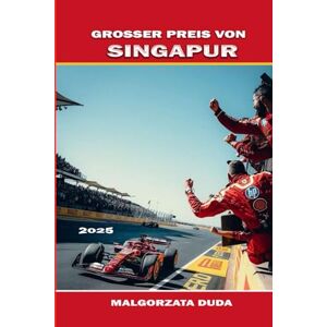 DUDA, MALGORZATA GROSSER PREIS VON SINGAPUR 2025: Wichtige Tipps für F1-Fans: Wo übernachten, was essen, wie man sich fortbewegt und das Rennwochenende optimal nutzt DUDA, MALGORZATA GROSSER PREIS VON SINGAPUR 2025: Wichtige Tipps für F1-Fans: Wo übernachten, was essen, wie man sich fortbewegt und das Rennwochenende optimal nutzt