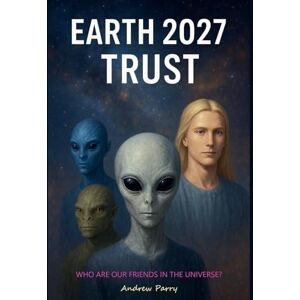 Parry, Andrew Earth 2027 Trust Parry, Andrew Earth 2027 Trust