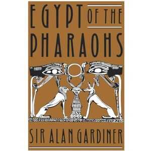 Gardiner, Sir Alan Egypt of the Pharaohs: An Introduction: 165 (Galaxy Books) Gardiner, Sir Alan Egypt of the Pharaohs: An Introduction: 165 (Galaxy Books)