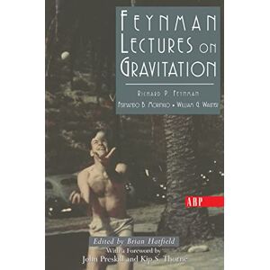 Feynman, Richard Feynman Lectures On Gravitation (Frontiers in Physics) Feynman, Richard Feynman Lectures On Gravitation (Frontiers in Physics)