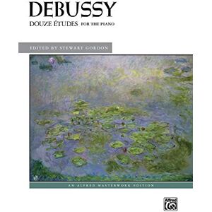 Debussy, Claude Debussy -- Douze Études: For the Piano (Alfred Masterwork Edition) Debussy, Claude Debussy -- Douze Études: For the Piano (Alfred Masterwork Edition)