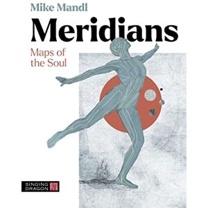 Mandl, Mike Meridians: Maps of the Soul Mandl, Mike Meridians: Maps of the Soul