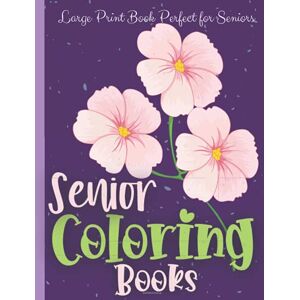 Publisher, kiosk 2000 Senior coloring books Dementia: Coloring books for Seniors Birds, Flowers, Butterflies and more. Large Print book perfect for Seniors, Alzheimer's, Parkinson's Patients Publisher, kiosk 2000 Senior coloring books Dementia: Coloring books for Seniors Birds, Flowers, Butterflies and more. Large Print book perfect for Seniors, Alzheimer's, Parkinson's Patients