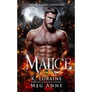 Anne, Meg Malice: The Mate Games (Apocalypse) Anne, Meg Malice: The Mate Games (Apocalypse)