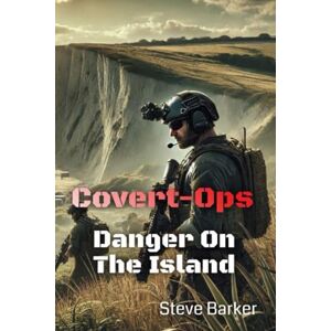 Barker Danger on the Island: 2 (Covert Ops) Barker Danger on the Island: 2 (Covert Ops)