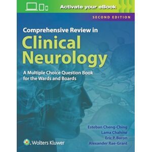 Esteban Cheng-Ching Comprehensive Review in Clinical Neurology: A Multiple Choice Book for the Wards and Boards Esteban Cheng-Ching Comprehensive Review in Clinical Neurology: A Multiple Choice Book for the Wards and Boards