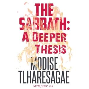 Tlharesagae, Modise The Sabbath; A Deeper Thesis: 4 (Establishing) Tlharesagae, Modise The Sabbath; A Deeper Thesis: 4 (Establishing)