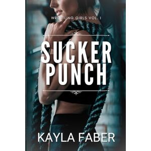 Faber Sucker Punch: A Feel-Good Sapphic Romance in London (Wrestling Girls) Faber Sucker Punch: A Feel-Good Sapphic Romance in London (Wrestling Girls)