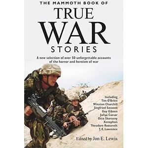 Lewis, Jon E. The Mammoth Book of True War Stories: B Format (Mammoth Books) Lewis, Jon E. The Mammoth Book of True War Stories: B Format (Mammoth Books)