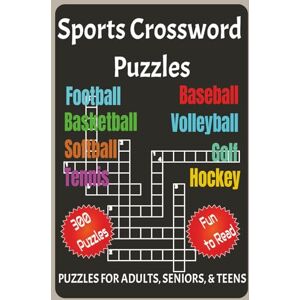 A, MJ-A Sports Crossword Puzzles: Crossword Puzzles with easy to Read Print about Sports, Football, Baseball, Basketball, Softball, Volleyball, Golf, Tennis, ... ... Gift Idea for Sports Fans and Lovers A, MJ-A Sports Crossword Puzzles: Crossword Puzzles with easy to Read Print about Sports, Football, Baseball, Basketball, Softball, Volleyball, Golf, Tennis, ... ... Gift Idea for Sports Fans and Lovers